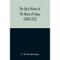 The Early History Of The House Of Savoy, (1000-1233) - Paperback