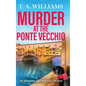 Murder at the Ponte Vecchio - Hardcover