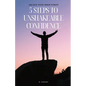 5 Steps to Unshakeable Confidence: Unlock Your Inner Power - Paperback