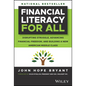 Financial Literacy for All: Disrupting Struggle, Advancing Financial Freedom, and Building a New American Middle Class - Hardcover