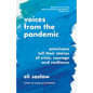 Voices from the Pandemic: Americans Tell Their Stories of Crisis, Courage and Resilience - Paperback