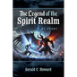 The Legend of The Spirit Realm: My Story - Paperback