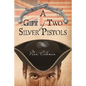 A Gift Of Two Silver Pistols - Paperback