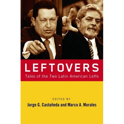 Leftovers: Tales of the Latin American Left - Paperback