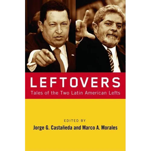 Leftovers: Tales of the Latin American Left - Paperback