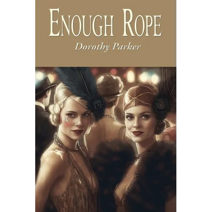 Enough Rope - Paperback