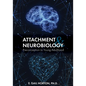 Attachment and Neurobiology: Preconception to Young Adulthood - Paperback