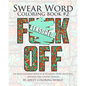Swear Word Coloring Book #2: An Adult Coloring Book of 40 Hilarious, Rude and Funny Swearing and Cursing Designs - Paperback
