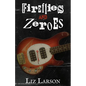 Fireflies and Zeroes - Paperback