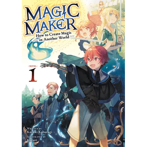 Magic Maker: How to Create Magic in Another World (Light Novel) Vol. 1 - Paperback