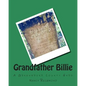 Grandfather Billie: A Greenbrier County Hero - Paperback