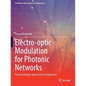 Electro-Optic Modulation for Photonic Networks: Precise and High-Speed Control of Lightwaves - Paperback