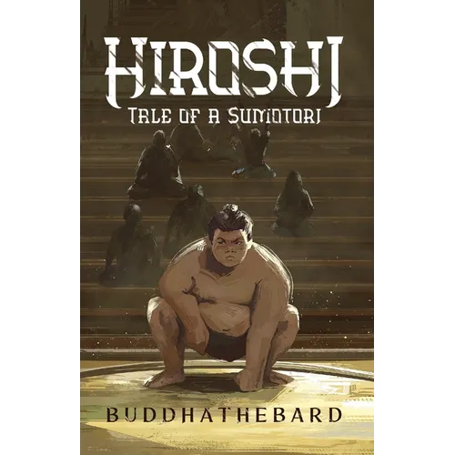 Hiroshi: Tale of a Sumotori - Paperback