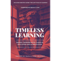 Timeless Learning: Raising Thinkers with Classical Education and AI Innovation: Includes: Dorothy Sayers' Lost Tools of Learning - Paperback