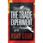 The Trade Experiment (Book 2): The China Affairs - Hardcover
