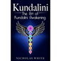 Kundalini: The Art of Kundalini Awakening - Paperback