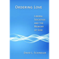 Ordering Love: Liberal Societies and the Memory of God - Paperback