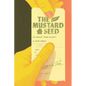 The Mustard Seed: A Natural Foods Grocer - Paperback