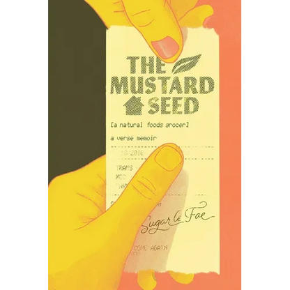 The Mustard Seed: A Natural Foods Grocer - Paperback