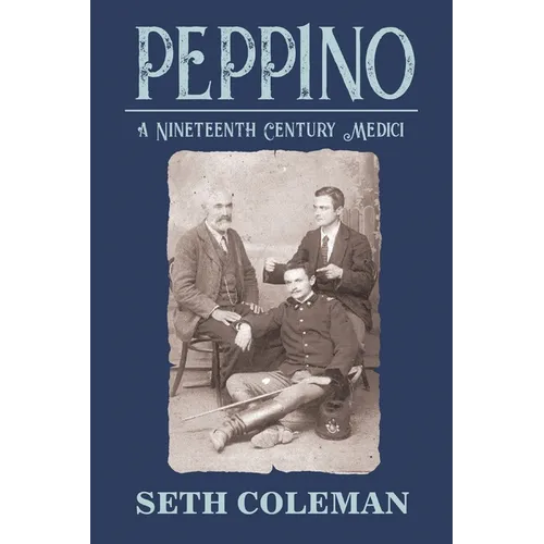 Peppino: A Nineteenth Century Medici - Paperback