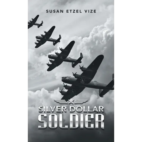 Silver Dollar Soldier - Hardcover