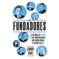 Los Fundadores (the Founders Spanish Edition) - Hardcover