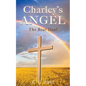 Charley's Angel: The Real Deal - Paperback