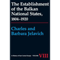The Establishment of the Balkan National States, 1804-1920 - Paperback