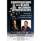 Conversations With Black Millionaire Entrepreneurs: No Non-Sense Lessons From Those Who've Been There, Done That! - Paperback