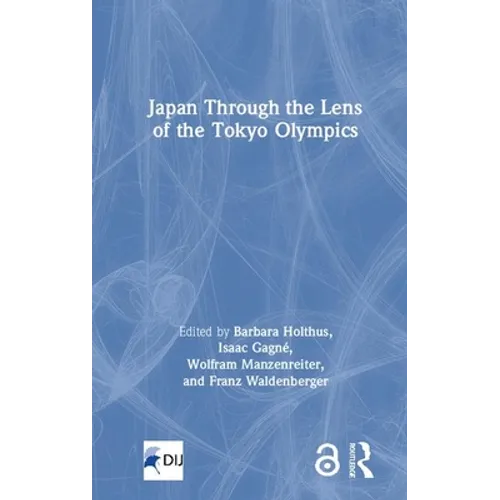 Japan Through the Lens of the Tokyo Olympics Open Access - Hardcover