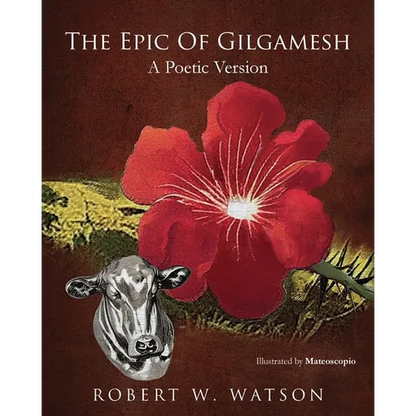 The Epic of Gilgamesh: A Poetic Version - Paperback