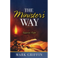 The Minister's Way: Supports Faith - Paperback