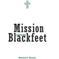 Mission Among the Blackfeet: Volume 112 - Paperback