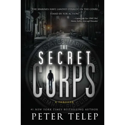 Secret Corps: A Thriller - Hardcover