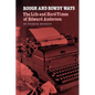Rough and Rowdy Ways: The Life and Hard Times of Edward Anderson - Paperback