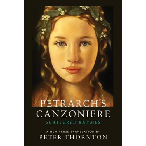 Petrarch's Canzoniere: Scattered Rhymes in a New Verse Translation - Paperback