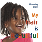 My Hair Is Beautiful - Board Book