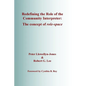 Redefining the Role of the Community Interpreter: The Concept of Role-space - Paperback