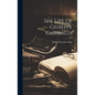 The Life Of Giuseppe Garibaldi - Hardcover