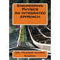 Engineering Physics - An Integrated Approach: Engineering Physics - Paperback