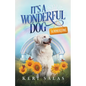It's a Wonderful Dog - Summertime - Paperback