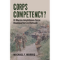 Corps Competency?: III Marine Amphibious Force Headquarters in Vietnam - Hardcover