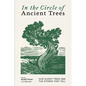In the Circle of Ancient Trees: Our Oldest Trees and the Stories They Tell - Hardcover