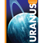 Curious about Uranus - Library Binding