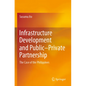 Infrastructure Development and Public-Private Partnership: The Case of the Philippines - Paperback