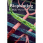 Bioprinting: To Make Ourselves Anew - Hardcover