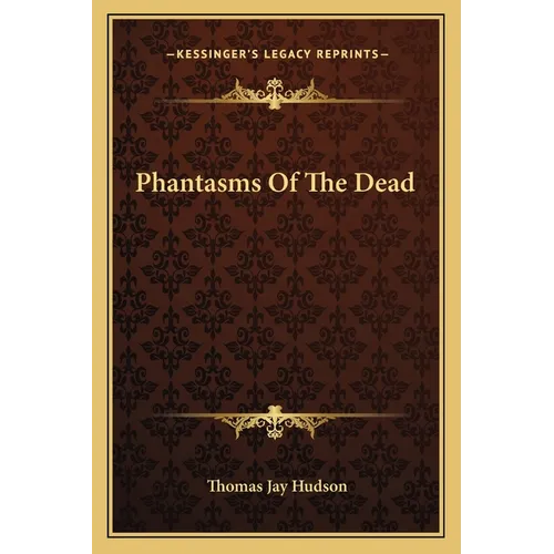 Phantasms Of The Dead - Paperback