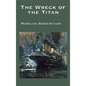The Wreck of the Titan - Hardcover