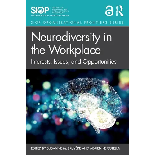 Neurodiversity in the Workplace: Interests, Issues, and Opportunities - Paperback