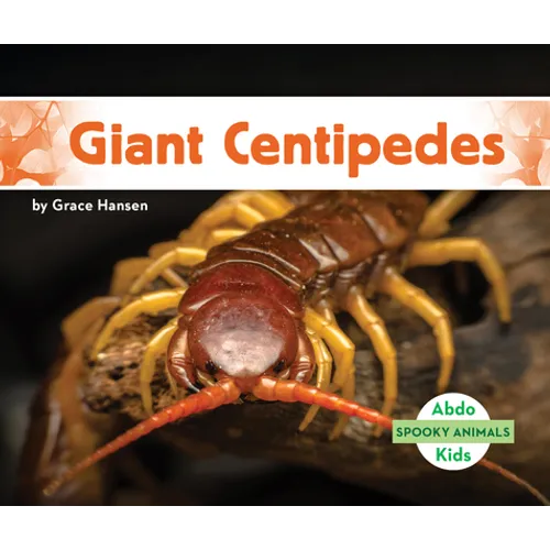 Giant Centipedes - Library Binding